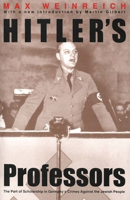 Hitler's Professors by Weinreich, Max