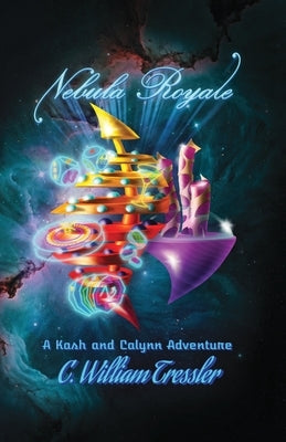 The Nebula Royale by Tressler, C. William
