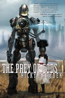 The Prey of Gods by Drayden, Nicky