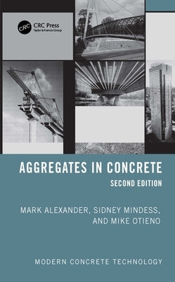 Aggregates in Concrete by Alexander, Mark