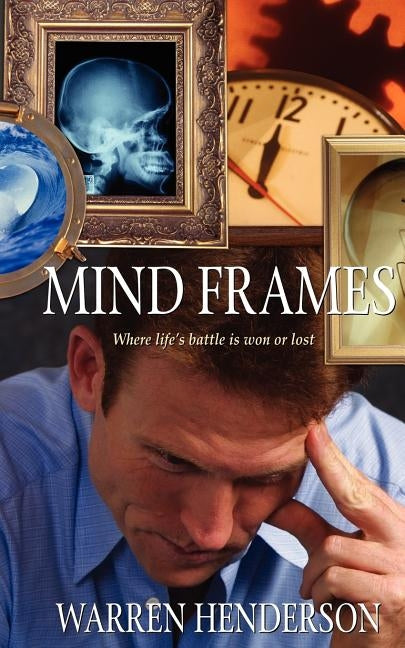 Mind Frames by Henderson, Warren