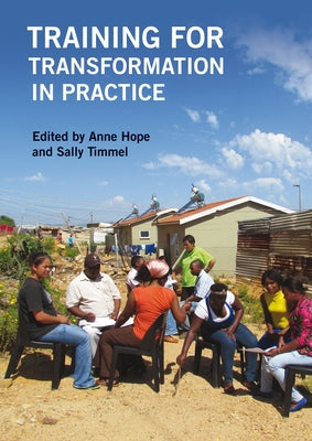 Training for Transformation in Practice by Hope, Anne