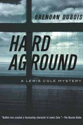 Hard Aground by DuBois, Brendan