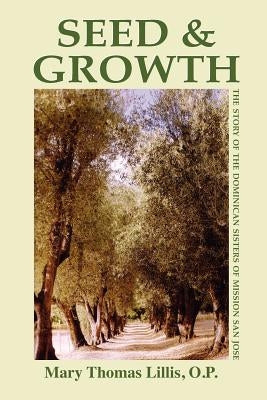 Seed and Growth by Lillis, Mary Thomas