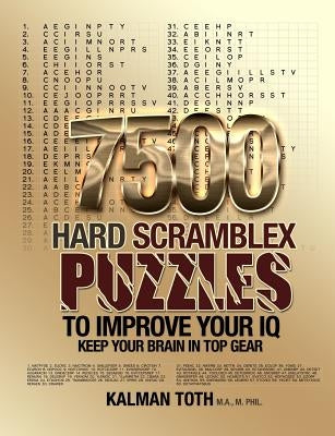 7500 Hard Scramblex Puzzles To Improve Your IQ by Toth M. a. M. Phil, Kalman