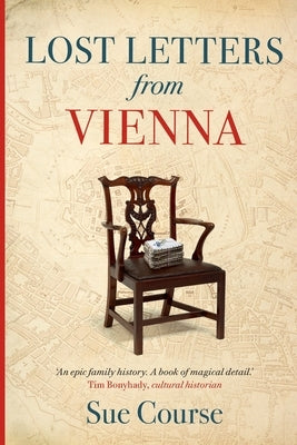 Lost Letters from Vienna by Course, Sue