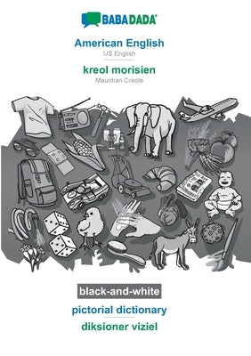 BABADADA black-and-white, American English - kreol morisien, pictorial dictionary - diksioner viziel: US English - Mauritian Creole, visual dictionary by Babadada Gmbh