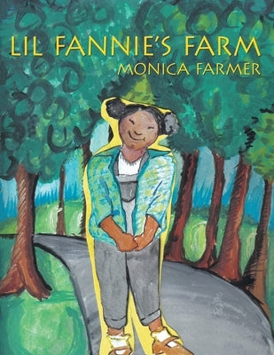 Lil Fannie's Farm by Farmer, Monica