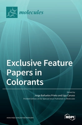 Exclusive Feature Papers in Colorants by Prieto, Jorge Bañuelos