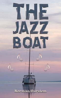 The Jazz Boat by Burslem, Norman