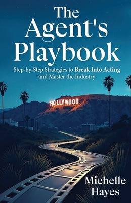 The Agent's Playbook by Hayes, Michelle