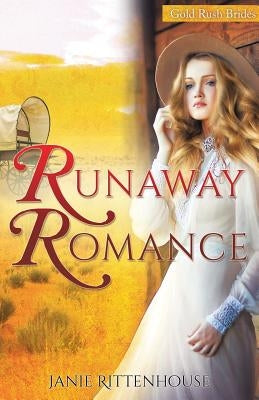Runaway Romance by Rittenhouse, Janie