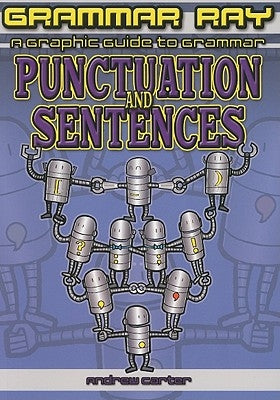 Punctuation and Sentences by Carter, Andrew