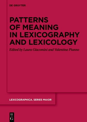 Patterns of Meaning in Lexicography and Lexicology by Giacomini, Laura