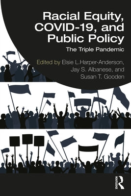 Racial Equity, Covid-19, and Public Policy: The Triple Pandemic by Harper-Anderson, Elsie L.