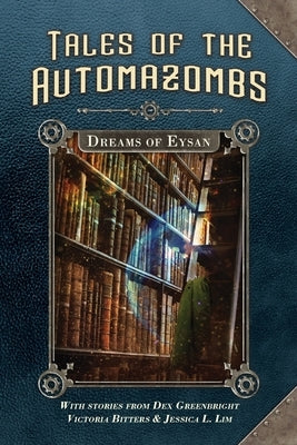 Dreams of Eysan by Greenbright, Dex