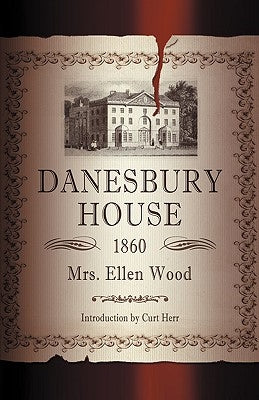 Danesbury House by Wood, Ellen