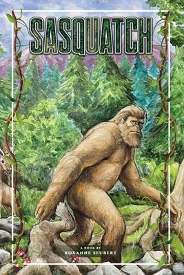 Sasquatch by Seubert, Roxanne
