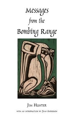 Messages from the Bombing Range by Hunter, Jim