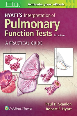 Hyatt's Interpretation of Pulmonary Function Tests by Scanlon, Paul D.