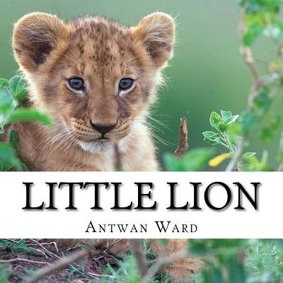 Little Lion by Ward, Antwan