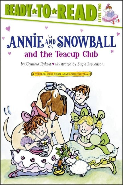 Annie and Snowball and the Teacup Club: Ready-To-Read Level 2 by Rylant, Cynthia