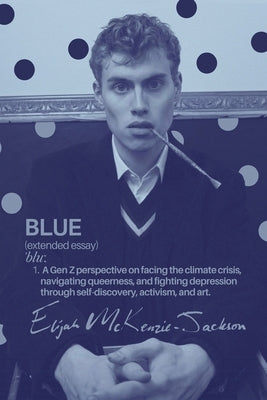Blue by McKenzie-Jackson, Elijah