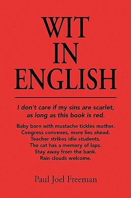 Wit in English by Freeman, Paul Joel