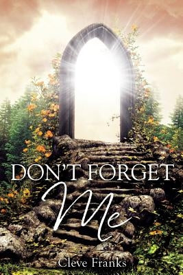 Don't Forget Me by Franks, Cleve