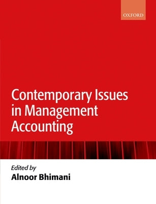 Contemporary Issues in Management Accounting by Bhimani, Alnoor