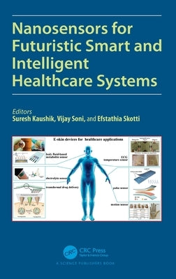 Nanosensors for Futuristic Smart and Intelligent Healthcare Systems by Kaushik, Suresh