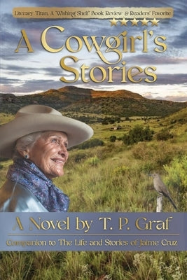 A Cowgirl's Stories by Graf, T. P.