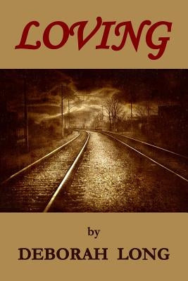 Loving by Long, J. K.