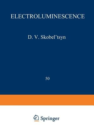 Electroluminescence / Elektrolyuminestsentsiya / Электролюминес by Skobel Tsyn, D. V.