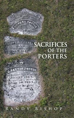 Sacrifices of the Porters by Bishop, Randy