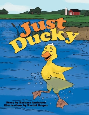 Just Ducky by Anderson, Barbara