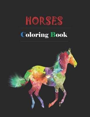 Horses Coloring Book: Adult Coloring Book for Horse Lovers with Large 8.5 x 11 pages by Draws, Kea