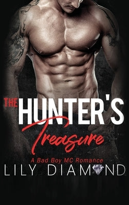 The Hunter's Treasure: A Bad Boy MC Romance by Love, Michelle