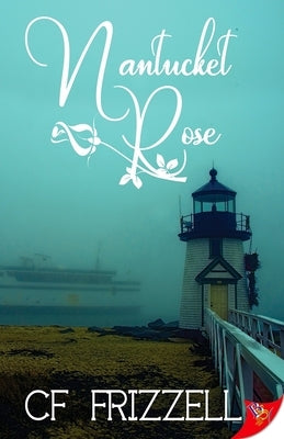 Nantucket Rose by Frizzell, Cf