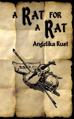 A Rat for a Rat by Rust, Angelika