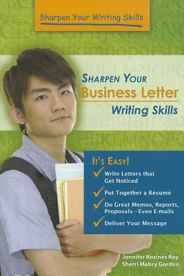 Sharpen Your Business Letter Writing Skills by Gordon, Sherri Mabry