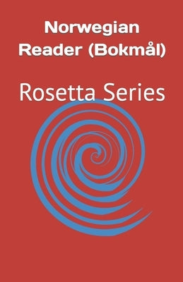 Norwegian Reader (Bokmål): Rosetta Series by Richardson, Tony J.