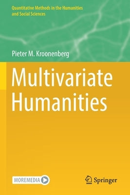 Multivariate Humanities by Kroonenberg, Pieter M.