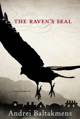 The Raven's Seal by Baltakmens, Andrei