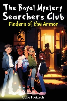 Finders of the Armor by Pietzsch, Uche