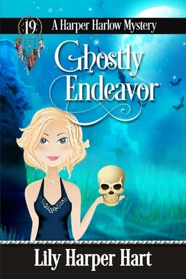 Ghostly Endeavor by Hart, Lily Harper
