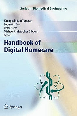 Handbook of Digital Homecare by Yogesan, Kanagasingam