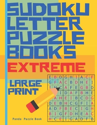 Sudoku Letter Puzzle Books - Extreme - Large Print: Sudoku with letters -Brain Games Book for Adults - Logic Games For Adults by Book, Panda Puzzle