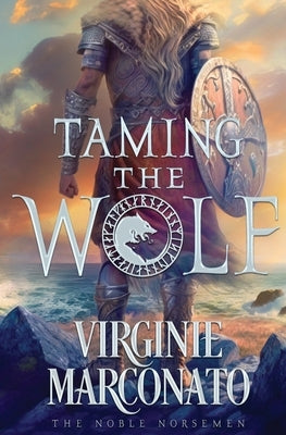 Taming the Wolf by Marconato, Virginie