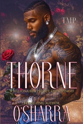 Thorne: A Billionaire's Private Chef Spinoff by O'Sharra